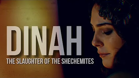 DINAH - THE SLAUGHTER OF SHECHEMITES (Genesis, Boo...
