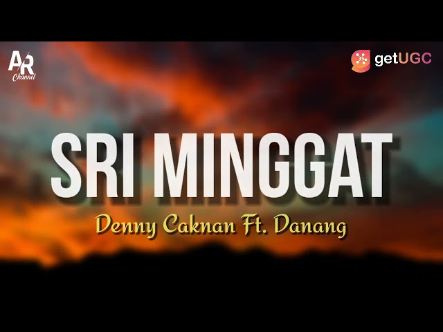 Lirik Lagu Sri Minggat - Denny Caknan Ft. Danang (LIRIK) class=