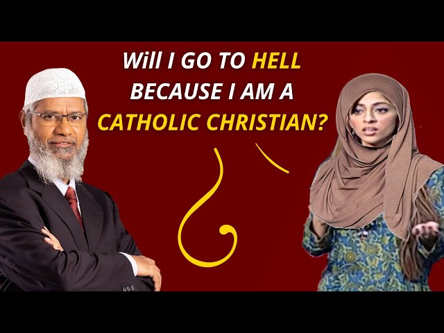 Will I Go To Hell Because I Am A CATHOLIC CHRISTIAN | Dr. Zakir Naik | Christianity vs Islam Debate class=