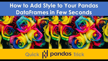 How to Add Style to Your DataFrames in Few Seconds