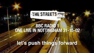 The Streets - Let's Push Things Forward (One Live in Nottingham, 31-10-02) [Official Audio]