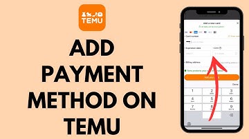 How to Add Payment Method on Temu (2023)