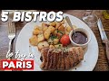 Top 5 bistros in paris you need to try where locals eat