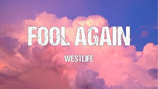 Fool Again - Westlife (Lyrics) 