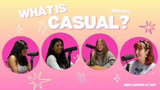 Her POV: Is Casual Dating Ever Really Casual?