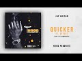 Jay Critch - Quicker Ft. Offset (Hood Favorite)