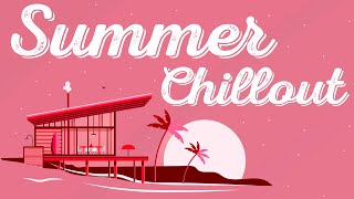 Summer Bossa Nova - Chillout Session for Relax, Work &amp; Study