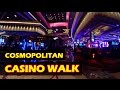 Walking through the Casino Floor at the Cosmopolitan Las ...