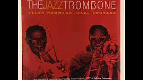 Allen Hermann   Carl Fontana  The Jazz Trombone 2001