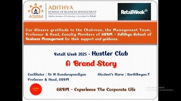 ASBM I MBA: RETAIL WEEK 2025 Brand Documentary by Karthikeyan  T