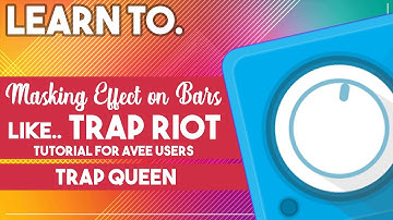 🖤 LEARN TO ✘ Masking Effect on Bars ✘ | Avee Player | Tutorial #5 | Trap Queen