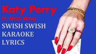 KATY PERRY - SWISH SWISH (feat. NICKI MINAJ) KARAOKE COVER LYRICS