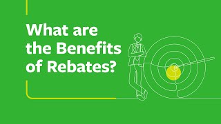 What are the Benefits of Rebates?