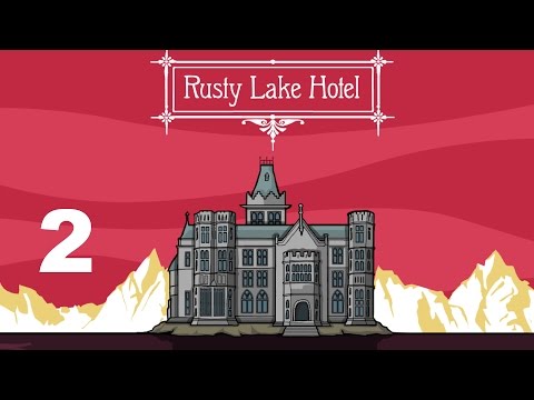 RUSTY LAKE HOTEL Part 2