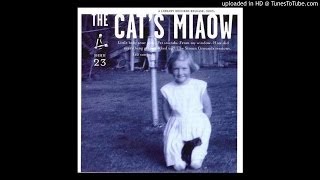 Video thumbnail of "The Cat's Miaow - I Hate Myself More Than You Do"