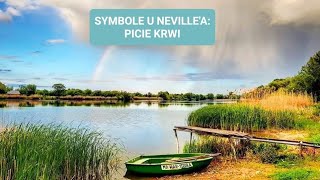 Symbole u Neville'a Goddarda: Picie krwi