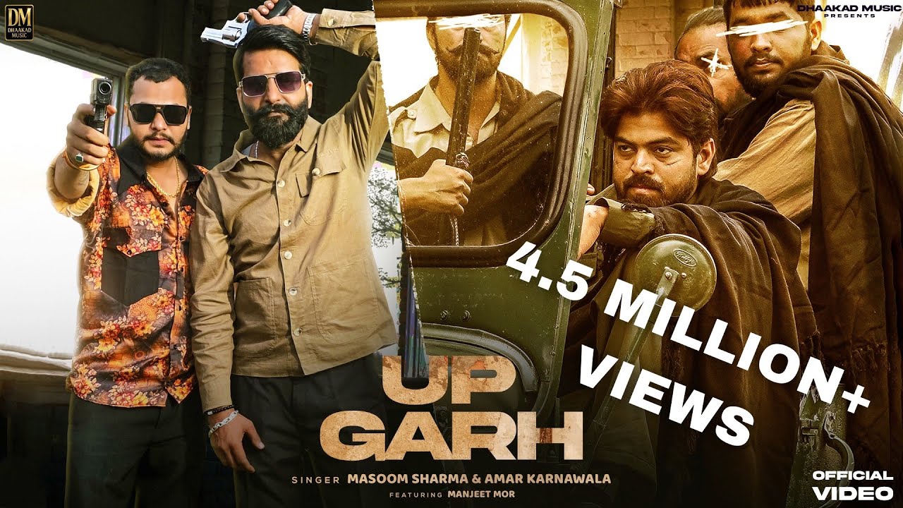 UP GARH (OFFICIAL VIDEO) | MASOOM SHARMA I AMAR KARNAWAL I MANJEET MOR I NEW HARYANVI SONG 2025