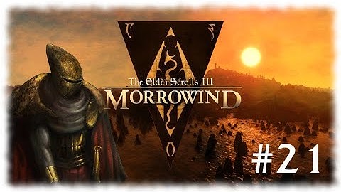 The Elder Scrolls III: Morrowind ~ Blind Let