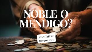 NOBLE O MENDIGO / JOSE GALICIA