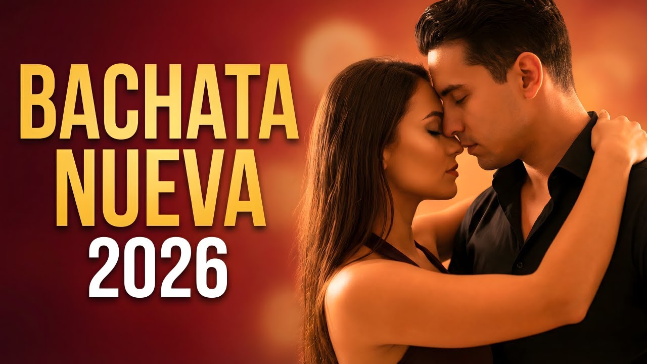 Bachata Mix 2026 Nostalgia Profunda | Bachata Lenta