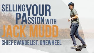 A Driving Force Behind Digital Marketing Transformation at OneWheel Jack Mudd, Chief Evangelist
