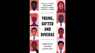 BOOK TALK: Young, Gifted and Diverse: Origins of the New Black Elite