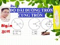 [Toán 9]: Độ dài (chu vi) đường tròn, độ dài cung tròn