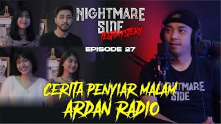 NIGHTMARESIDE TESTIMYSTERY #27 | CERITA PENYIAR MALAM ARDAN RADIO