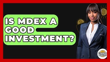 Is MDEX A Good Investment? - CryptoBasics360.com