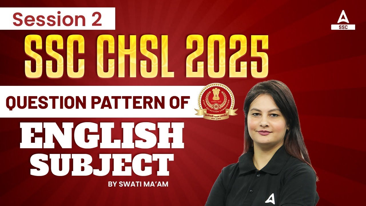 SSC CHSL 2025 | Questions Pattern of English Subject | By Swati Ma'am ...