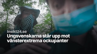 Ungsvenskarna står upp mot vänsterextrema ockupanter vid universitet