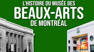 L&#39;Histoire du Musée des Beaux-arts de Montréal de 1860 à aujourd&#39;hui : avec @lhistoirenousledira