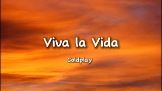 Viva la Vida  Coldplay (lyrics)