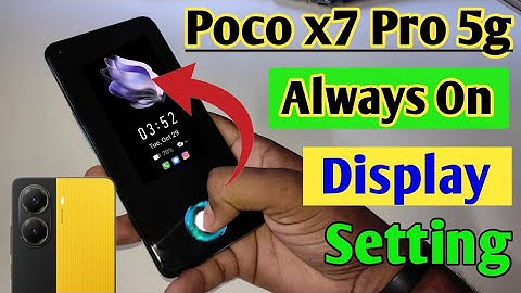 Poco x7 Pro 5g always on display, always on display kaise change kare setting in Poco x7 Pro 5g