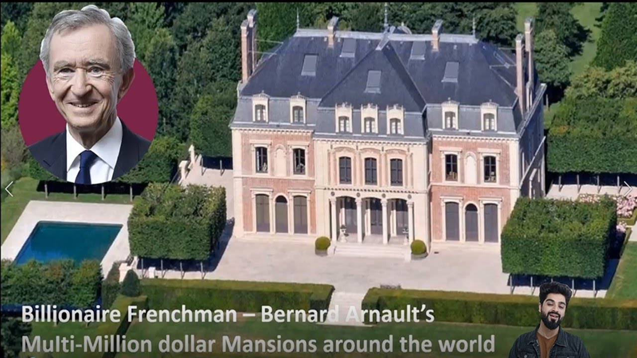 Billionaire Bernard Arnault's MuIti-Million dollar Mansions 