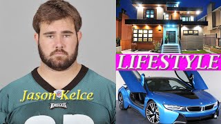 Jason Kelce (footballer) Lifestyle, Biography, age, Girlfriend, Net worth, Weight, Height, Wiki !