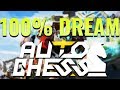 100% DREAM - Dota 2 AUTO CHESS | Dadosch