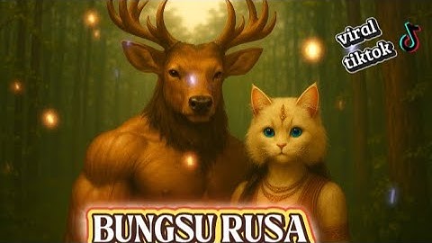 Bungsu Rusa – Lagu Dayak Baru yang Viral di TikTok”[VERSI CAT]