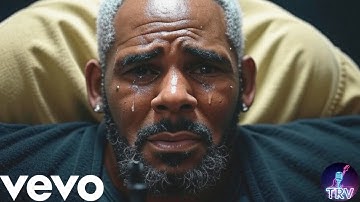R. Kelly -My Last Sorry -New Song From Jail 2025