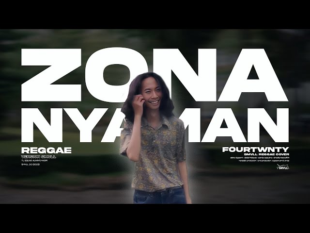 Fourtwnty - Zona Nyaman (Reggae Cover SMVLL) dengan Chord u0026 Lirik class=