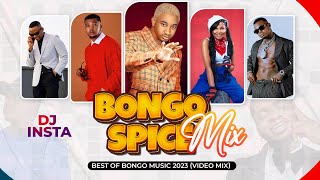 BONGO SPICE MIX 2023 -JAY MELODY, KUSAH, HARMONIZE, WILLY PAUL, MARIOO, OTILE BROWN - DJ INSTA