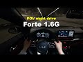 2022 KIA Forte 1.6G POV night drive