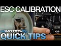 ESC Calibration | Quick Tip | Motion RC