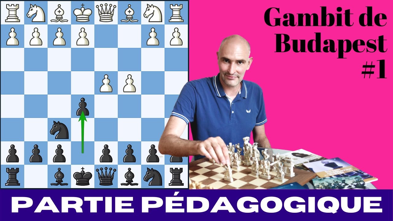Partie d'échecs pédagogique : Gambit de Budapest (1)