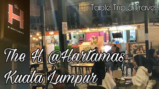 The H HARTAMAS KL | TERKINI Port Makan Family dan Hangout.