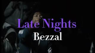Bezzal - Late Nights Shotby: @Ftystudios1