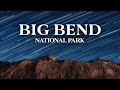 Big Bend National Park - Hikes &amp; Things to Do