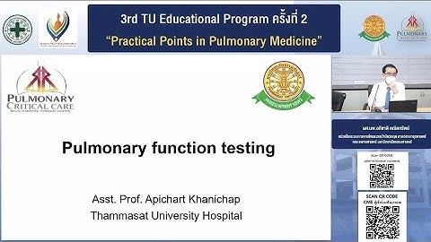 Pulmonary​ function​ test​ for​ internist ผศ.นพ.อภิชาติ คณิตทรัพย์​