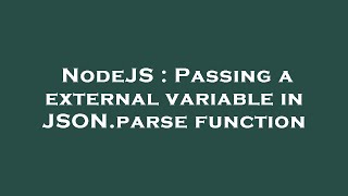 NodeJS : Passing a external variable in JSON.parse function