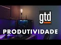 O QUE É GTD? Descubra como ser organizado e produtivo